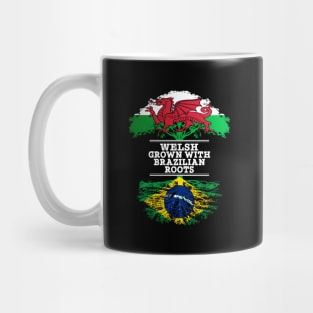 Welsh Grown With Brazilian Roots - Gift for Brazilian With Roots From Brazil Mug